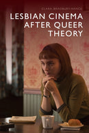 Lesbian Cinema after Queer Theory-9781474435390