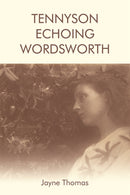 Tennyson Echoing Wordsworth-9781474436885