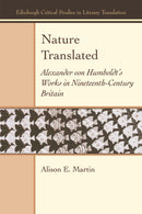 Nature Translated : Alexander von Humboldt's Works in Nineteenth-Century Britain-9781474439336