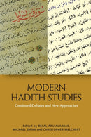 Modern Hadith Studies : Continuing Debates and New Approaches-9781474441803