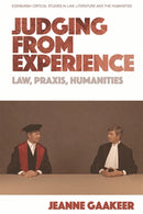 Judging from Experience : Law, Praxis, Humanities-9781474442497