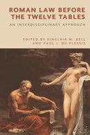 Roman Law before the Twelve Tables : An Interdisciplinary Approach-9781474443968