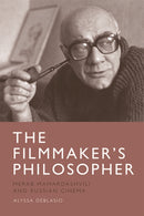 The Filmmaker?s Philosopher