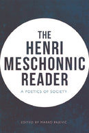 The Henri Meschonnic Reader : A Poetics of Society-9781474445979