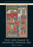 Text and Image in Medieval Persian Art-9781474446327