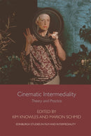 Cinematic Intermediality : Theory and Practice-9781474446358