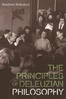 The Principles of Deleuzian Philosophy-9781474448994