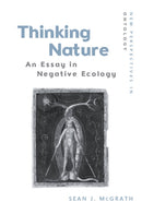 Thinking Nature : An Essay in Negative Ecology-9781474449274