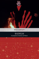 Badfilm : Incompetence, Intention and Failure-9781474450423
