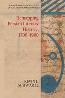 Remapping Persian Literary History, 1700-1900-9781474450850