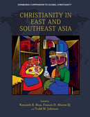 Christianity in East and Southeast Asia-9781474451604