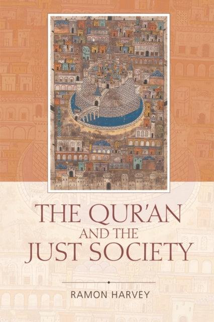 The Qur''an and the Just Society