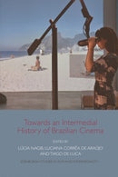 Towards an Intermedial History of Brazilian Cinema-9781474452991