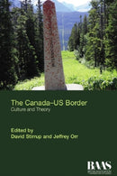 The Canada-US Border : Culture and Theory-9781474453295