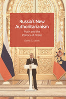 Russia?s New Authoritarianism
