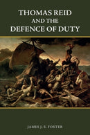 Thomas Reid and the Defence of Duty-9781474455350