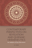 Contemporary Perspectives on Revelation and Qur?anic Hermeneutics