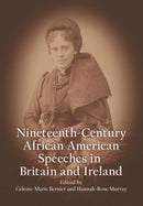 Nineteenth-Century African American Speeches in Britain and Ireland