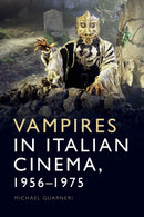 Vampires in Italian Cinema, 1956-1975-9781474458122