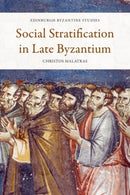 Social Stratification in Late Byzantium-9781474460897