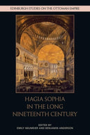 Hagia Sophia in the Long Nineteenth Century-9781474461009