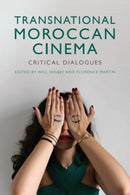 Transnational Moroccan Cinema : Critical Dialogues-9781474462891