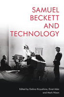 Samuel Beckett and Technology-9781474463287