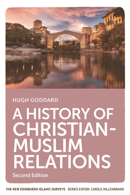 A History of Christian-Muslim Relations-9781474466806