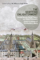The Scottish Enlightenment : Human Nature, Social Theory and Moral Philosophy: Essays in Honour of Christopher J. Berry-9781474467322