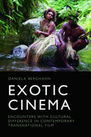 Exotic Cinema : Encounters with Cultural Difference in Contemporary Transnational Film-9781474474214