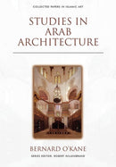 Studies in Arab Architecture-9781474474887