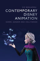 Contemporary Disney Animation : Genre, Gender and Hollywood-9781474476126