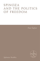 Spinoza and the Politics of Freedom-9781474478397