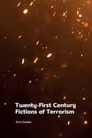 Twenty-First Century Fictions of Terrorism