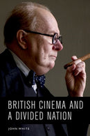 British Cinema and a Divided Nation-9781474481021