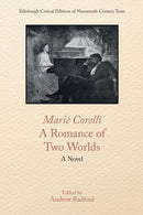 Marie Corelli, A Romance of Two Worlds : A Novel-9781474481663