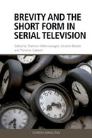 Brevity and the Short Form in Serial Television-9781474482042