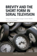 Brevity and the Short Form in Serial Television-9781474482059