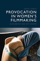 Provocation in Women?s Filmmaking