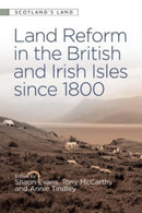 Land Reform in the British and Irish Isles since 1800-9781474487696