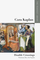 Cora Kaplan – Double Crossings