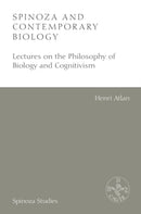 Spinoza and Contemporary Biology : Lectures on the Philosophy of Biology and Cognitivism-9781474489010