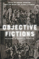 Objective Fictions : Philosophy, Psychoanalysis, Marxism-9781474489331