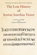 The Lost History of Sextus Aurelius Victor-9781474492881