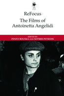 ReFocus: The Films of Antoinetta Angelidi-9781474493703