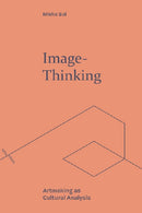Image-Thinking : Artmaking as Cultural Analysis-9781474494236