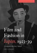 Film and Fashion in Japan, 1923-39 : Consuming the 'West'-9781474497718