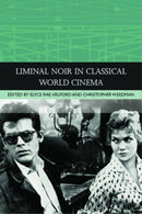 Liminal Noir in Classical World Cinema-9781474498142