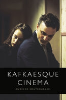 Kafkaesque Cinema-9781474498975
