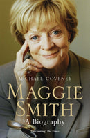 Maggie Smith : The definitive biography of the iconic award-winning actor-9781474600941